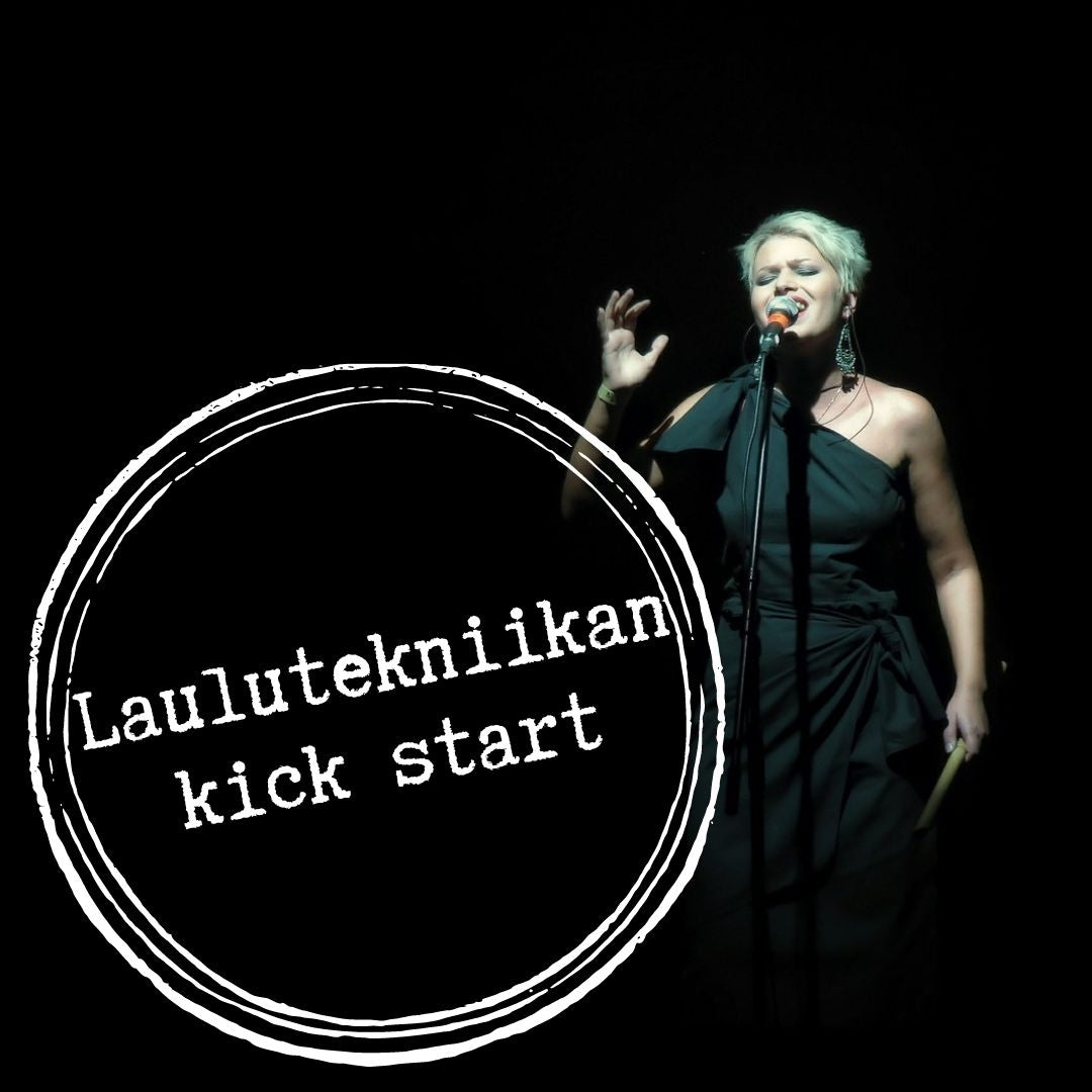 LAULUTEKNIIKAN KICK START (VERKKOKURSSI)